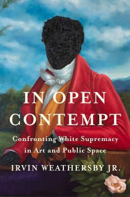 Book cover of "In Open Contempt" by Irvin Weathersby Jr.